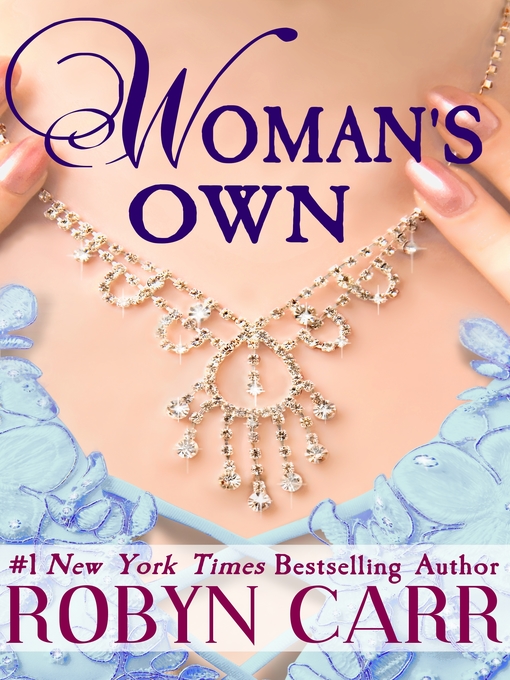 Title details for Woman's Own by Robyn Carr - Wait list